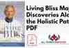 Living Bliss Major Discoveries Along the Holistic Path PDF