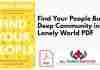Find Your People Building Deep Community in a Lonely World PDF