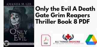 Only the Evil A Death Gate Grim Reapers Thriller Book 8 PDF