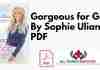 Gorgeous for Good By Sophie Uliano PDF