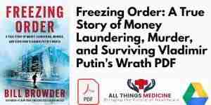 Freezing Order: A True Story of Money Laundering Murder and Surviving Vladimir Putin's Wrath