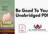Be Good To Yourself Unabridged PDF