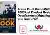 Break Point the COMPLETE BOOK of Product Design Development Manufacturing and Sales PDF