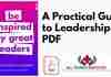 A Practical Guide to Leadership PDF