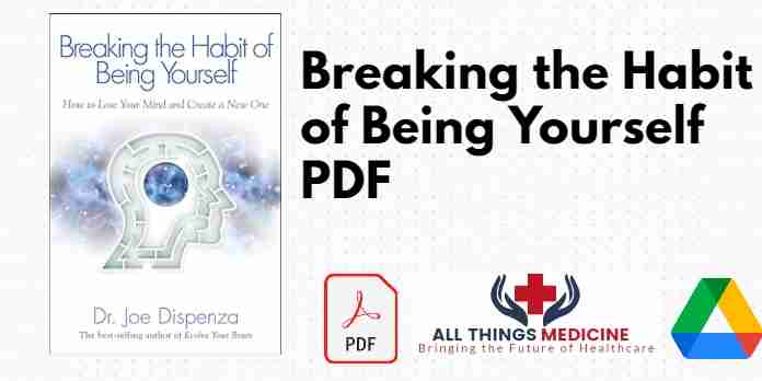 Breaking the Habit of Being Yourself PDF