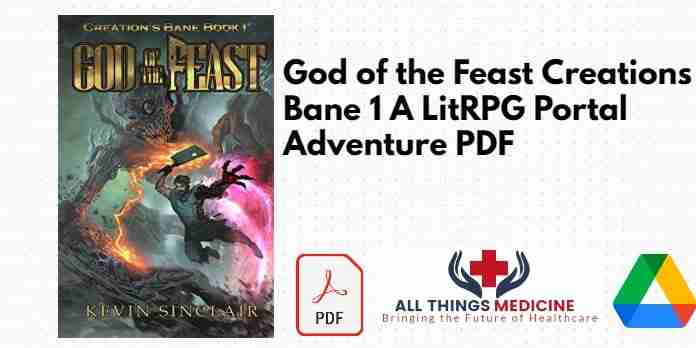 God of the Feast Creations Bane 1 A LitRPG Portal Adventure PDF