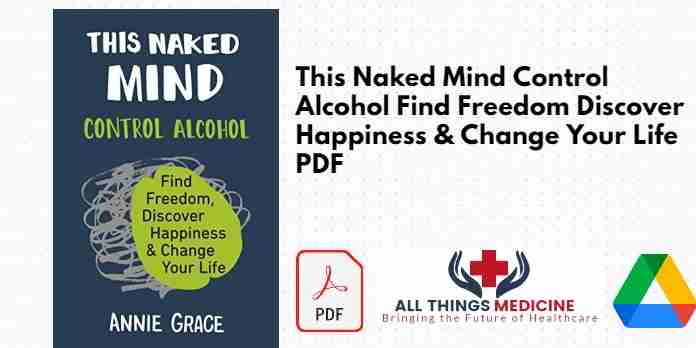 This Naked Mind Control Alcohol Find Freedom Discover Happiness & Change Your Life PDF