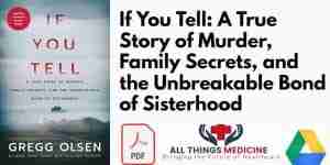 If You Tell: A True Story of Murder Family Secrets and the Unbreakable Bond of Sisterhood