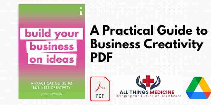 A Practical Guide to Business Creativity PDF