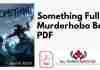 Something Full Murderhobo Book 1 PDF