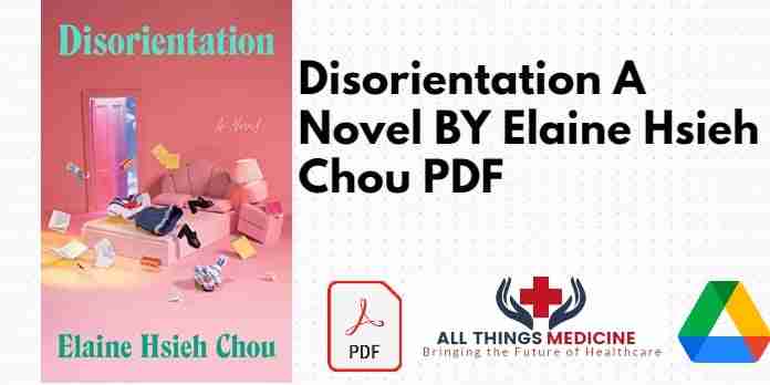 Disorientation A Novel BY Elaine Hsieh Chou PDF