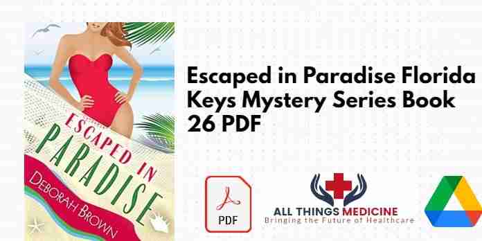 Escaped in Paradise Florida Keys Mystery Series Book 26 PDF