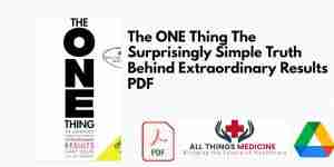 The ONE Thing The Surprisingly Simple Truth Behind Extraordinary Results PDF