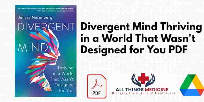 Divergent Mind Thriving in a World That Wasn't Designed for You PDF