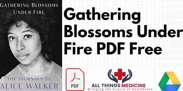 Gathering Blossoms Under Fire PDF