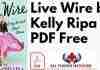 Live Wire by kelly Ripa PDF