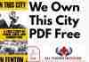 We Own This City PDF