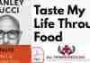Taste My Life Through Food PDF