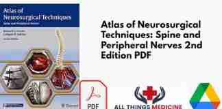 Atlas of Neurosurgical Techniques: Spine and Peripheral Nerves 2nd Edition PDF