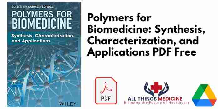 Polymers for Biomedicine: Synthesis, Characterization, and Applications PDF