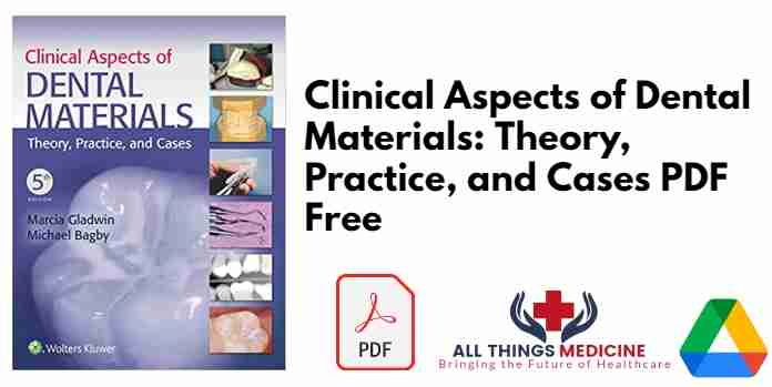 Clinical Aspects of Dental Materials: Theory, Practice, and Cases PDF