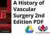 A History of Vascular Surgery 2nd Edition PDF