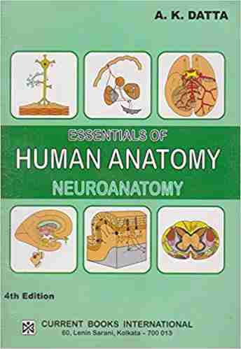 AK Datta Essentials of Human Anatomy Vol 4 Neuroanatomy PDF