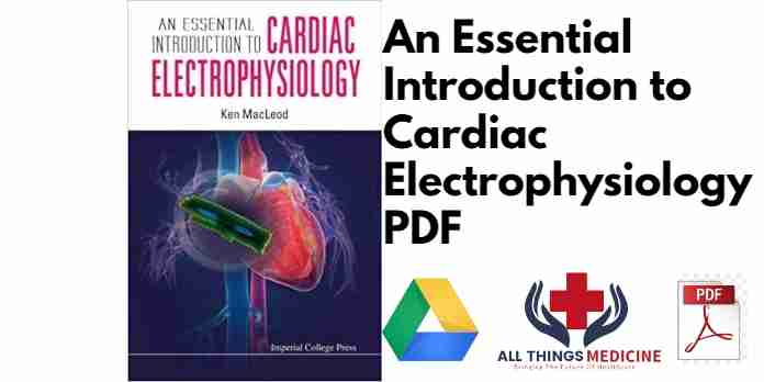 An Essential Introduction to Cardiac Electrophysiology PDF