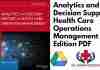 Analytics and Decision Support in Health Care Operations Management 3rd Edition PDF