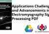 Applications Challenges and Advancements in Electromyography Signal Processing PDF