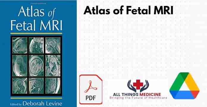 Atlas of Fetal MRI PDF