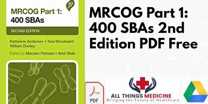 MRCOG Part 1: 400 SBAs 2nd Edition PDF