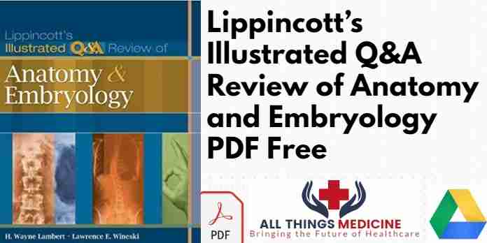 Lippincott’s Illustrated Q&A Review of Anatomy and Embryology PDF