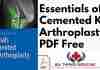 Essentials of Cemented Knee Arthroplasty PDF