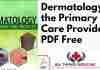 Dermatology for the Primary Care Provider PDF