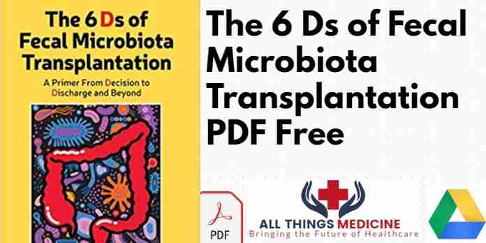 The 6 Ds of Fecal Microbiota Transplantation PDF