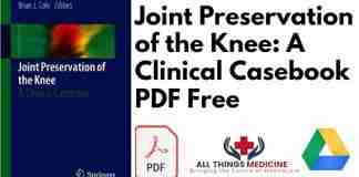 Joint Preservation of the Knee: A Clinical Casebook PDF
