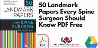50 Landmark Papers Every Spine Surgeon Should Know PDF