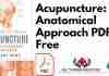 Acupuncture: An Anatomical Approach PDF