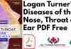 Logan Turners Diseases of the Nose Throat and Ear PDF