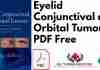 Eyelid Conjunctival and Orbital Tumors PDF