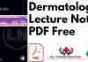 Lecture Notes: Dermatology PDF