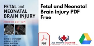 Fetal and Neonatal Brain Injury PDF