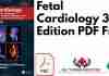 Fetal Cardiology 3rd Edition PDF