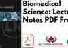 Biomedical Science: Lecture Notes PDF