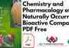 Chemistry and Pharmacology of Naturally Occurring Bioactive Compounds PDF