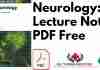 Neurology: Lecture Notes PDF