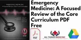 Emergency Medicine: A Focused Review of the Core Curriculum PDF