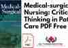 Medical surgical Nursing: Critical Thinking in Patient Care PDF