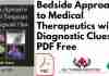 Bedside Approach to Medical Therapeutics with Diagnostic Clues PDF